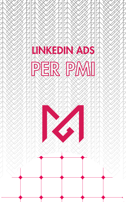 LinkedIn Ads per PMI: risultati misurabili con budget ridotto